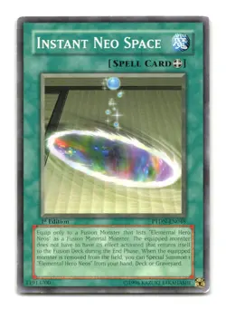 Instant Neo Space - PTDN-EN048 1st Edition - YuGiOh-LP - Image 1