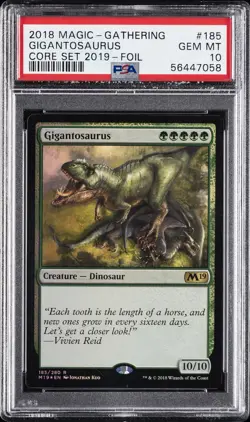 2018 MTG CORE SET 2019 FOIL #185 GIGANTOSAURUS PSA 10 - Image 1