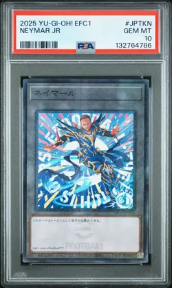 2025 YU-GI-OH! JPN EFC1-EFOOTBALL COLLABORATION CARDS #JPTKN NEYMAR JR PSA 10 - Image 1