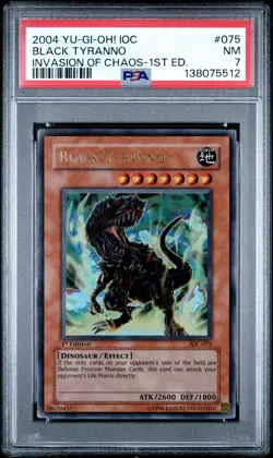 2004 Yu-Gi-Oh! Black Tyranno Invasion Of Chaos IOC 1st Edition Ultra Rare PSA 7 - Image 1