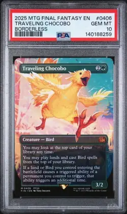 2025 MAGIC THE GATHERING FINAL FANTASY 0406 TRAVELING CHOCOBO BORDERLESS PSA 10 - Image 1
