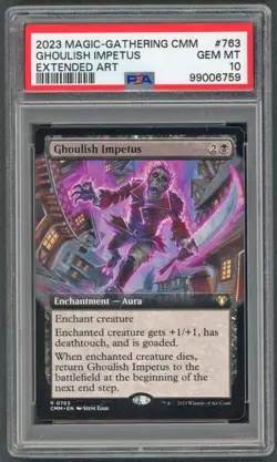 Magic The Gathering MTG - PSA 10 Ghoulish Impetus 763 - Extended Art - GEM MT - Image 1