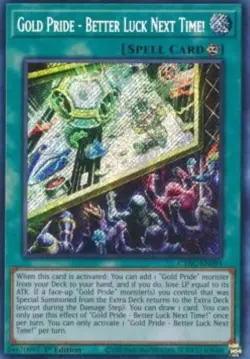 Yugioh-Gold Pride - Better Luck Next Time!-Secret Rare-1st Ed-CYAC EN091 (NM) - Image 1