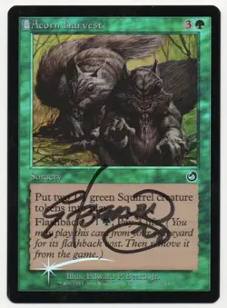 MTG M:tG TORMENT Acorn Harvest FOIL - SIGNED by Edward P. Beard, Jr.! - Image 1