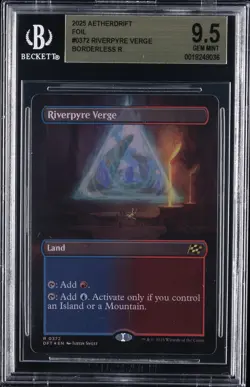 2025 MAGIC: THE GATHERING AETHERDRIFT FOIL BORDERLESS R RIVERPYRE VERGE BGS 9.5 - Image 1