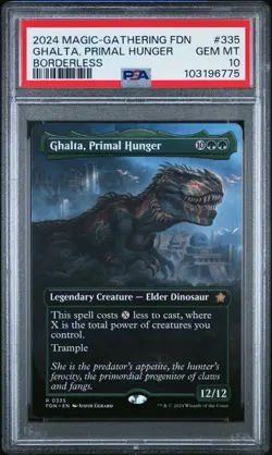 2024 MAGIC THE GATHERING FDN BORDERLESS #335 GHALTA, PRIMAL HUNGER PSA 10 POP 1! - Image 1