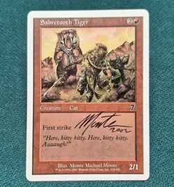 UNPLAYED SIGNED NM Sabretooth Tiger 7th Edition MONTE MICHAEL MOORE EDH CUBE MTG - Image 3