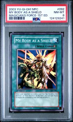 2003 YU-GI-OH! MFC-MAGICIAN'S FORCE 1ST ED #092 MY BODY AS A SHIELD PSA 8 - Image 1