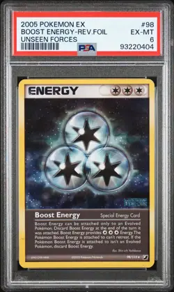 2005 POKEMON EX UNSEEN FORCES #98 BOOST ENERGY-REVERSE FOIL PSA 6 - Image 1