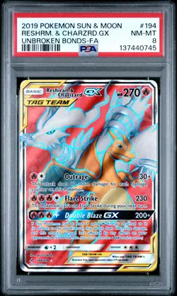 2019 POKEMON SUN & MOON UNBROKEN BONDS FULL ART/RESHIRAM & CHARIZARD GX PSA 8 - Image 1