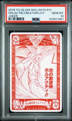 2018 YU-GI-OH! WSJ 50TH ANV P/C JOKER HOLACTIE THE CREATOR OF LIGHT PSA 10 - Image 1