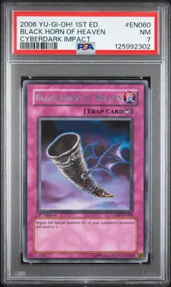 2006 YU-GI-OH! CDIP-CYBERDARK IMPACT 1ST ED #EN060 BLACK HORN OF HEAVEN PSA 7 - Image 1