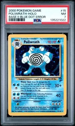 2000 POKEMON GAME BASE II #15 POLIWRATH-HOLO BASE II-BLUE DOT ERROR PSA 7 - Image 1