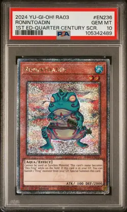 2024 YU-GI-OH! RA03-QUARTER CENTURY BONANZA #EN236 RONINTOADIN PSA 10 - Image 1