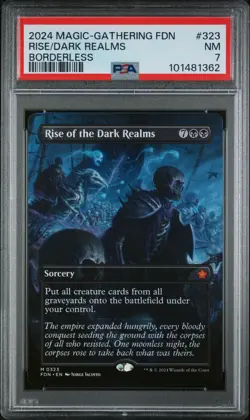 2024 MTG FOUNDATIONS BORDERLESS #323 RISE OF THE DARK REALMS PSA 7 - Image 1