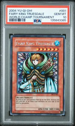 2004 YU-GI-OH! WORLD CHAMP TOURNAMENT #001 FAIRY KING TRUESDALE PSA 10 - Image 1