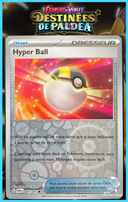 Carte Pokemon Hyper Ball 091/091 Reverse EV4.5 DESTINEES DE PALDEA - Image 1