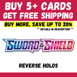 Sword & Shield - BUY 5+ CARDS = FREE SHIPPING - Reverse Holo - Save up to 20% - Image 1