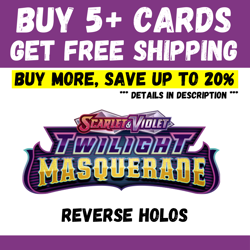 Twilight Masquerade - BUY 5+ CARDS = FREE SHIPPING - Reverse Holo -Up to 20% off - Image 1