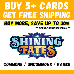 Shining Fates - BUY 5+ CARDS = FREE SHIPPING - Save up to 30% - Image 1