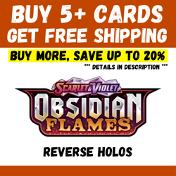 Obsidian Flames - BUY 5+ CARDS = FREE SHIPPING - Reverse Holo - Save up to 20% - Image 1