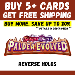 Paldea Evolved - BUY 5+ CARDS = FREE SHIPPING - Reverse Holo - Save up to 20% - Image 1