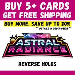 Astral Radiance - BUY 5+ CARDS = FREE SHIPPING - Reverse Holo - Save up to 20% - Image 1