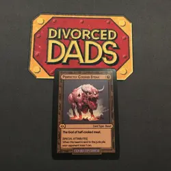 Divorced Dads Court of Chaos - Perfectly Cooked Steak - Discontinued card - Image 1