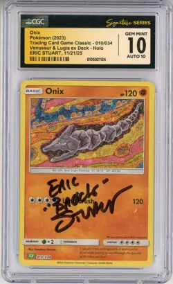 CGC GEM MINT 10 Auto 10 Eric Stuart Onix 010/034 Trading Card Game Classic Holo - Image 1