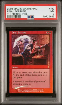 2001 MAGIC: THE GATHERING 7TH EDITION FOIL #182 FINAL FORTUNE PSA 7 - Image 1