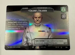 Star Wars Unlimited Colonel Yularen This is Why We Plan Card - Showcase - 1026 - Image 3