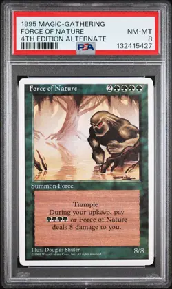 FORCE OF NATURE 4th Edition Alternate Rare PSA 8 Vintage MTG [Nostalgium] - Image 1