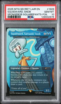 2025 MTG SECRET LAIR DROP #1928 SQUIDWARD, SARCASTIC SNOB PSA 10 - Image 1