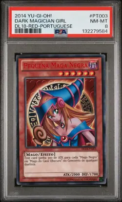 2014 YU-GI-OH! DUELIST LEAGUE 18 RED-PORTUGUESE #PT003 DARK MAGICIAN GIRL PSA 8 - Image 1