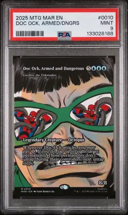 2025 MTG SPIDER-MAN #0010 DOC OCK, ARMED/DNGRS (MYTHICAL) - PSA 9 - LOW POP - Image 1