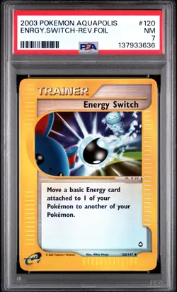 2003 POKEMON AQUAPOLIS #120 ENERGY SWITCH-REVERSE FOIL PSA 7 - Image 1