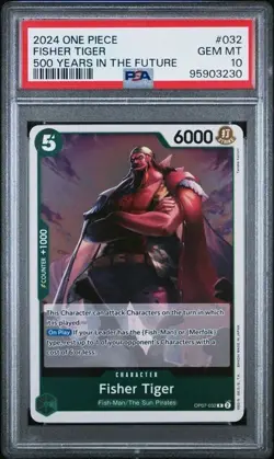 2024 One Piece 500 Years in the Future Fisher Tiger PSA 10 GEM #032 RARE - Image 1