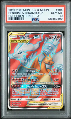 2019 POKEMON SUN & MOON UNBROKEN BONDS FULL ART/RESHIRAM & CHARIZARD GX PSA 10 - Image 1