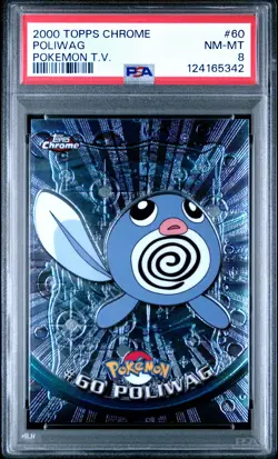 2000 TOPPS CHROME POKEMON T.V. #60 POLIWAG PSA 8 - Image 1