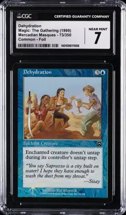 1999 MTG: MERCADIAN MASQUES COMMON FOIL #73 DEHYDRATION CGC 7 - Image 1