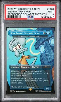 2025 MAGIC: THE GATHERING SECRET LAIR DROP #1928 SQUIDWARD, SARCASTIC SNOB PSA 9 - Image 1