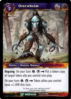 Overwhelm - Crown of the Heavens - World of Warcraft TCG - Image 1