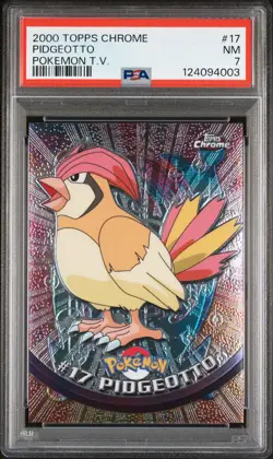 2000 TOPPS CHROME POKEMON T.V. #17 PIDGEOTTO PSA 7 - Image 1