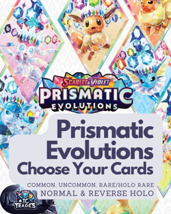 Pokemon Prismatic Evolutions: Choose Your Card! C/UC/R/HOLO/RH - Free Ship @ +5 - Image 1