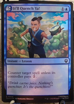 It'll Quench Ya FOIL Avatar The Last Airbender Magic the Gathering MtG NM - Image 1