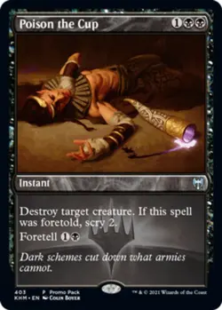 Poison the Cup - Dark Frame Promo Light Play, English Magic the Gathering MTG Ma - Image 1