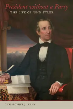 President without a Party: The Life of John Tyler 9780807172544 - Image 1