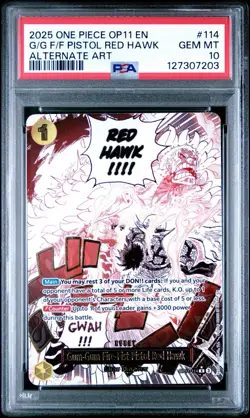 2025 One Piece Gum-Gum Fire-Fist Pistol Red Hawk (Alternate Art) OP11-114 PSA 10 - Image 1