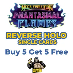 Pokemon Phantasmal Flames Reverse Holos - BUY 5 GET 5 FREE - Image 1