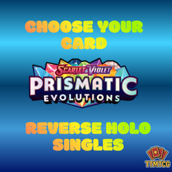 Pokemon Prismatic Evolutions Reverse Holos (Choose Your Card) - Trading Card - Image 1